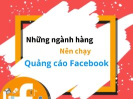 Những ngành hàng nên chạy quảng cáo Facebook